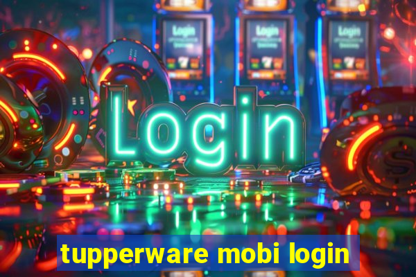 tupperware mobi login